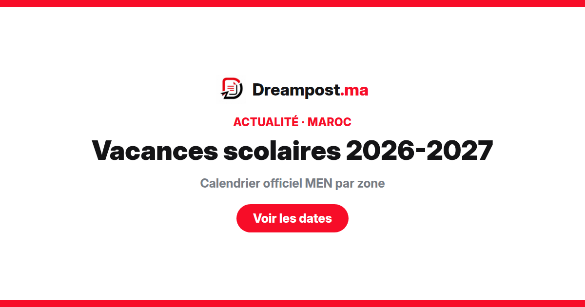 Vacances scolaires 2026 2027 Maroc calendrier MEN