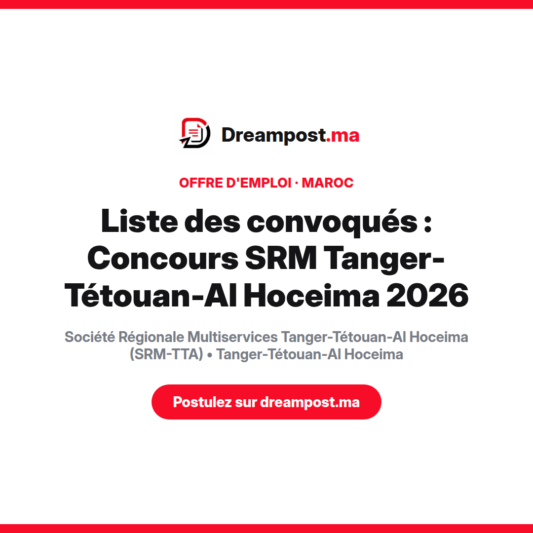 Liste des convoqués : Concours SRM Tanger-Tétouan-Al Hoceima 2026