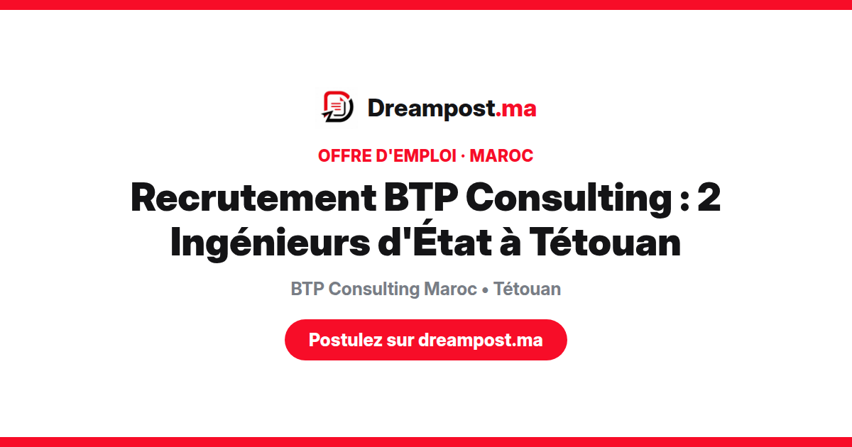 Recrutement BTP Consulting : 2 Ingénieurs d'État à Tétouan
