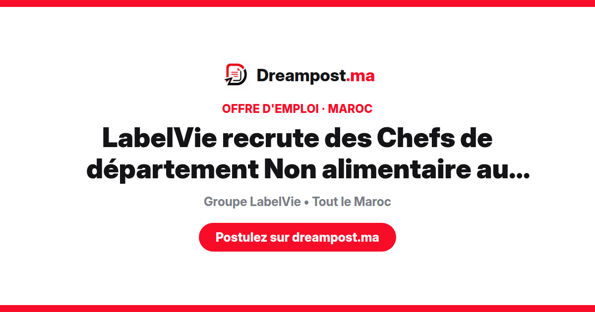 LabelVie recrute des Chefs de département Non alimentaire au Maroc