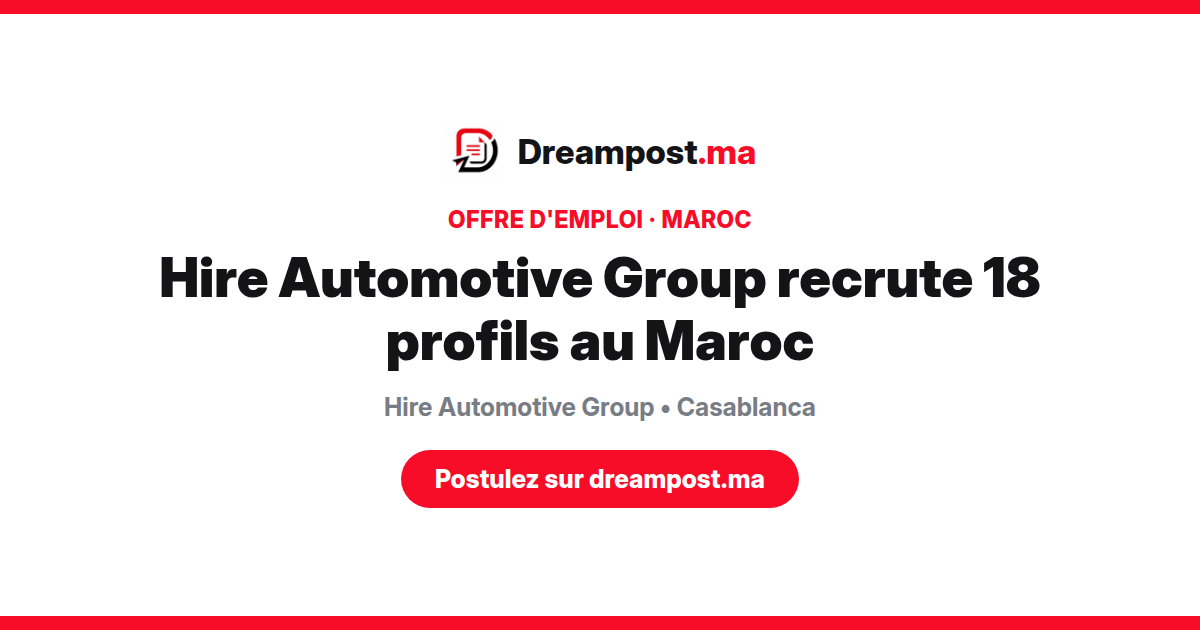 Hire Automotive Group recrute 18 profils au Maroc