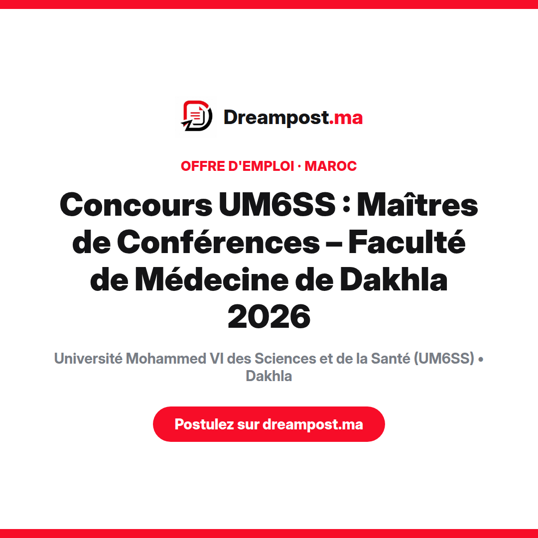 Concours UM6SS : Maîtres de Conférences – Faculté de Médecine de Dakhla 2026
