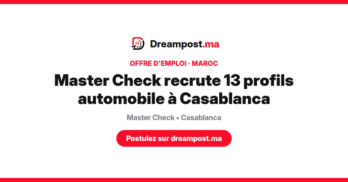 Master Check recrute 13 profils automobile à Casablanca