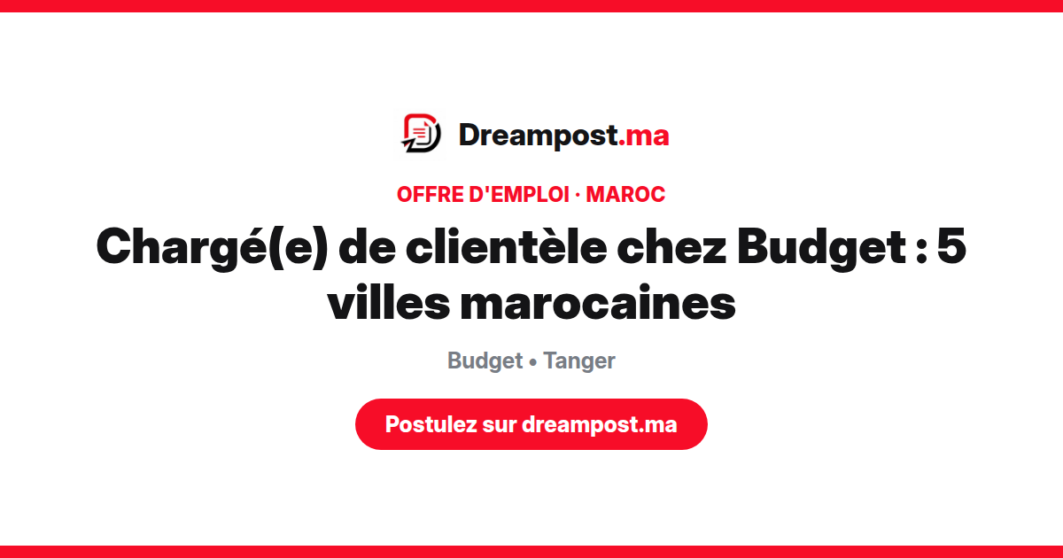 Chargé(e) de clientèle chez Budget : 5 villes marocaines