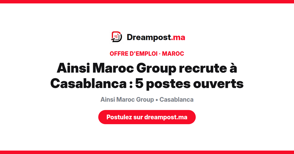 Ainsi Maroc Group recrute à Casablanca : 5 postes ouverts