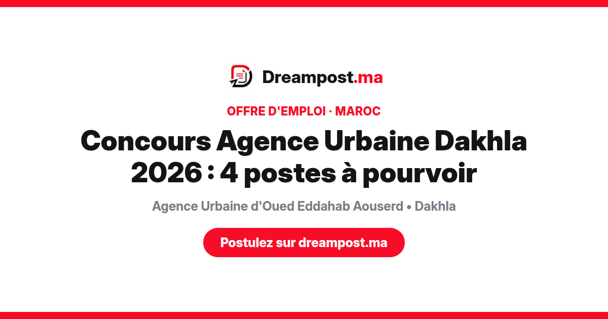 Concours Agence Urbaine Dakhla 2026 : 4 postes à pourvoir