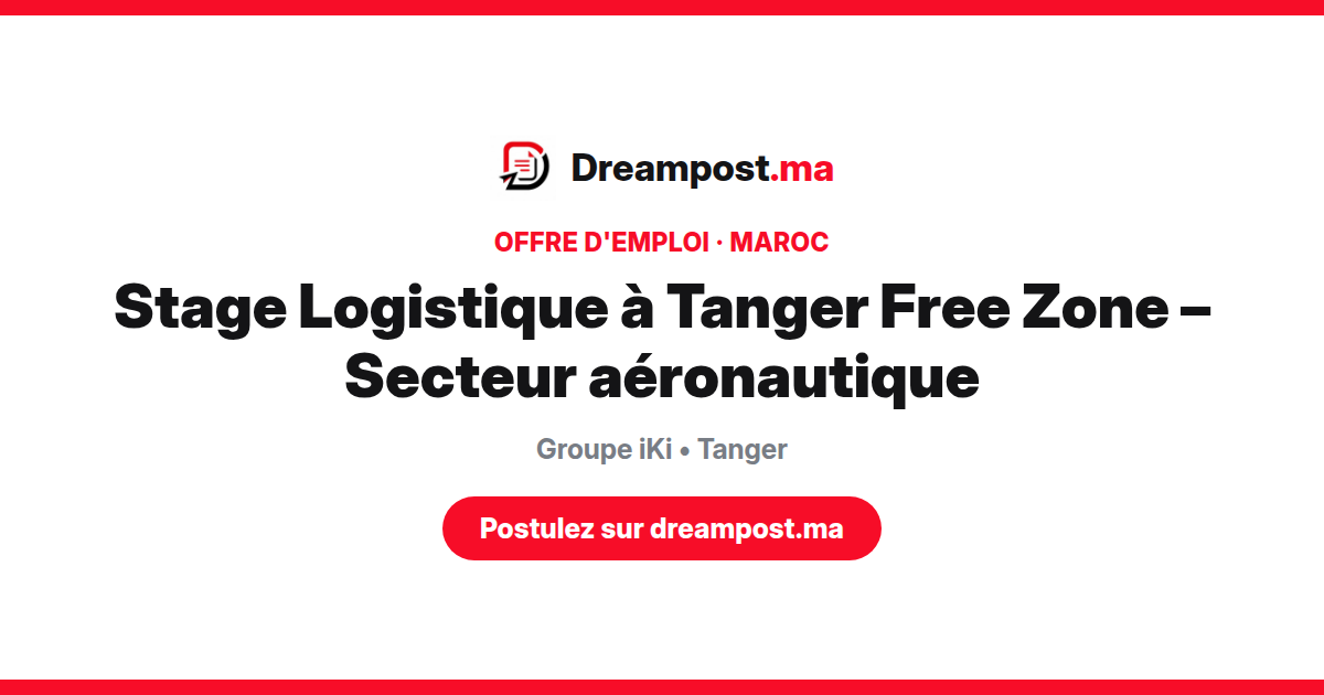Stage Logistique à Tanger Free Zone – Secteur aéronautique