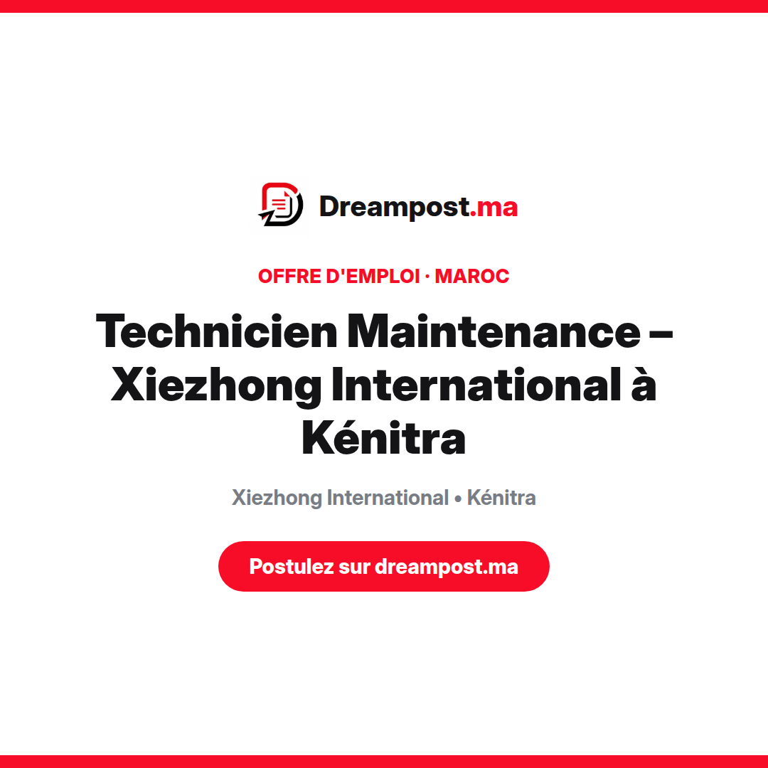 Technicien Maintenance – Xiezhong International à Kénitra