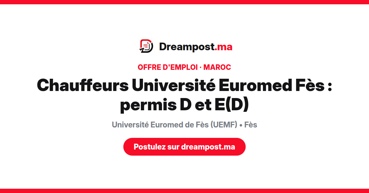Chauffeurs Université Euromed Fès : permis D et E(D)