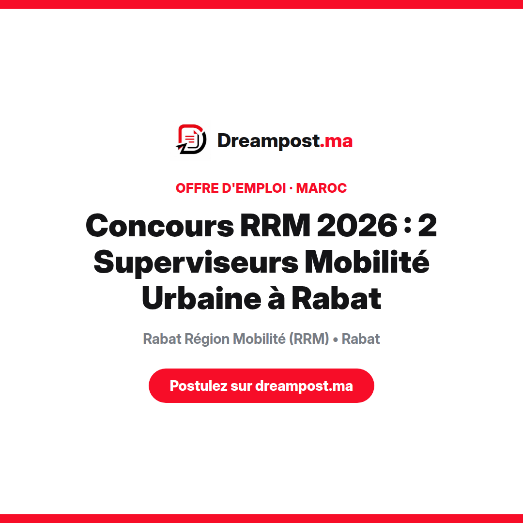 Concours RRM 2026 : 2 Superviseurs Mobilité Urbaine à Rabat