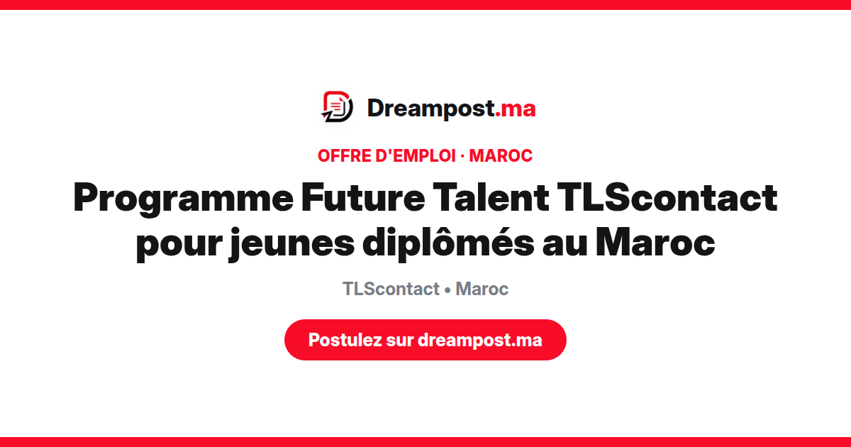 Programme Future Talent TLScontact pour jeunes diplômés au Maroc