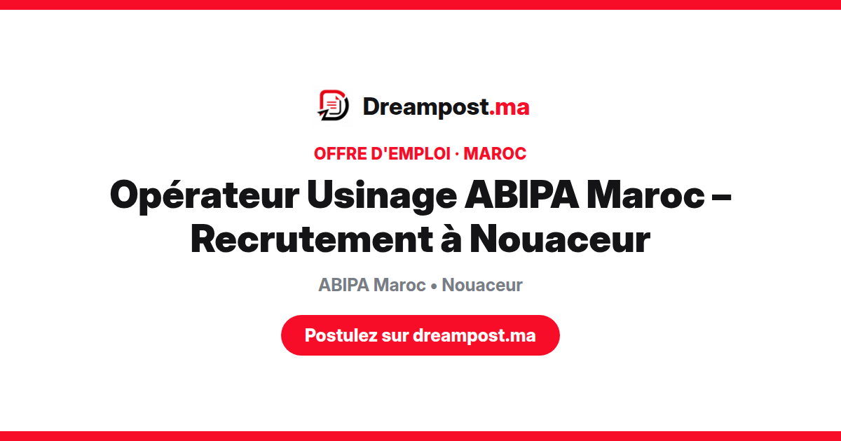 Opérateur Usinage ABIPA Maroc – Recrutement à Nouaceur