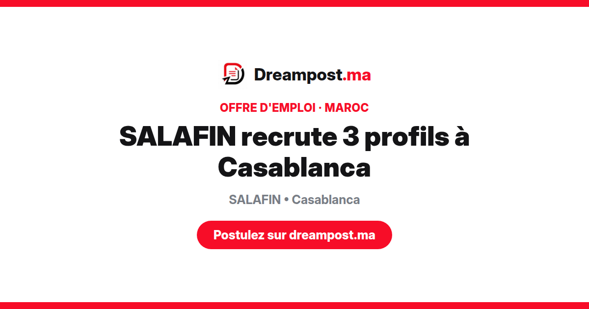 SALAFIN recrute 3 profils à Casablanca