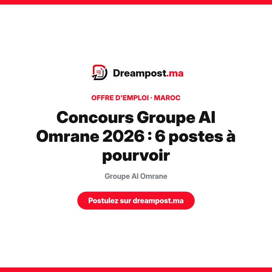 Concours Groupe Al Omrane 2026 : 6 postes à pourvoir