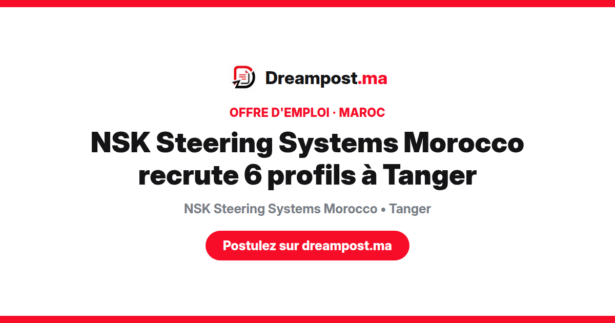 NSK Steering Systems Morocco recrute 6 profils à Tanger