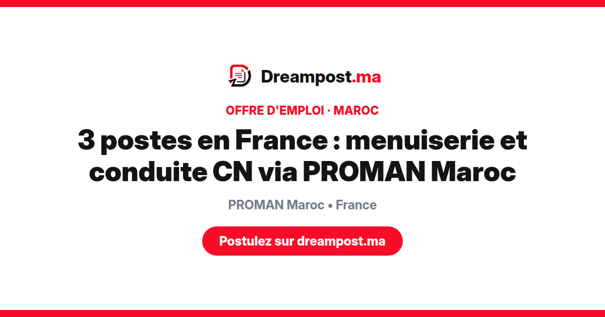 3 postes en France : menuiserie et conduite CN via PROMAN Maroc