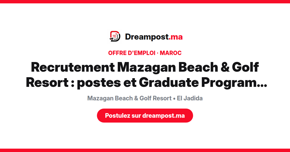 Recrutement Mazagan Beach & Golf Resort : postes et Graduate Programs à El Jadida