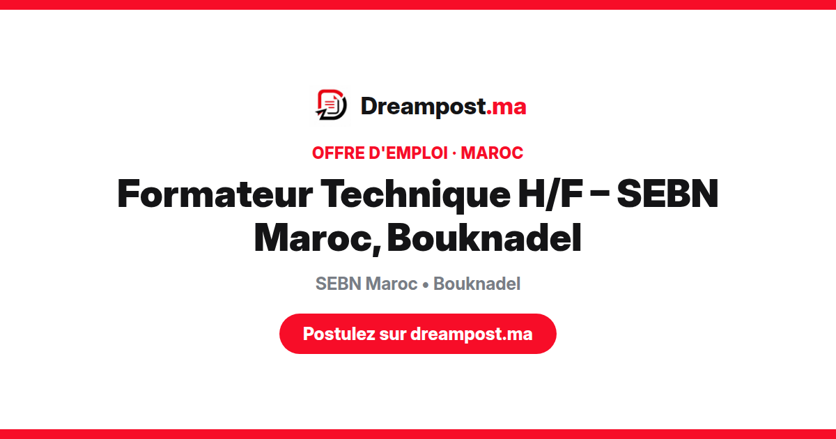 Formateur Technique H/F – SEBN Maroc, Bouknadel
