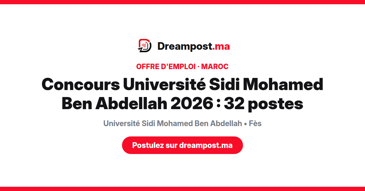 Concours Université Sidi Mohamed Ben Abdellah 2026 : 32 postes