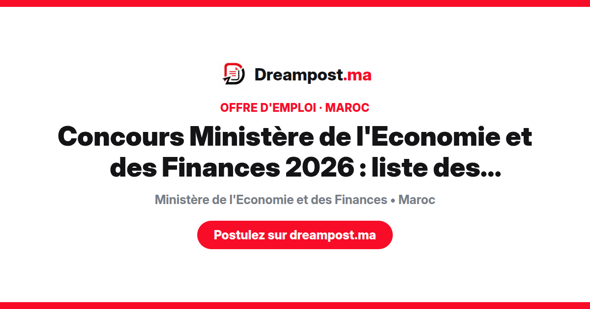 Concours Ministère de l'Economie et des Finances 2026 : liste des convoqués (455 postes)