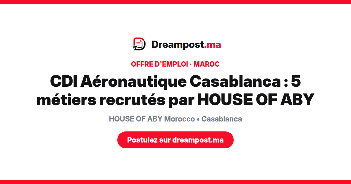 CDI Aéronautique Casablanca : 5 métiers recrutés par HOUSE OF ABY