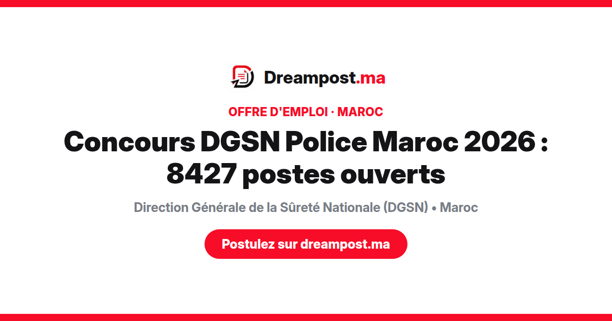 Concours DGSN Police Maroc 2026 : 8427 postes ouverts