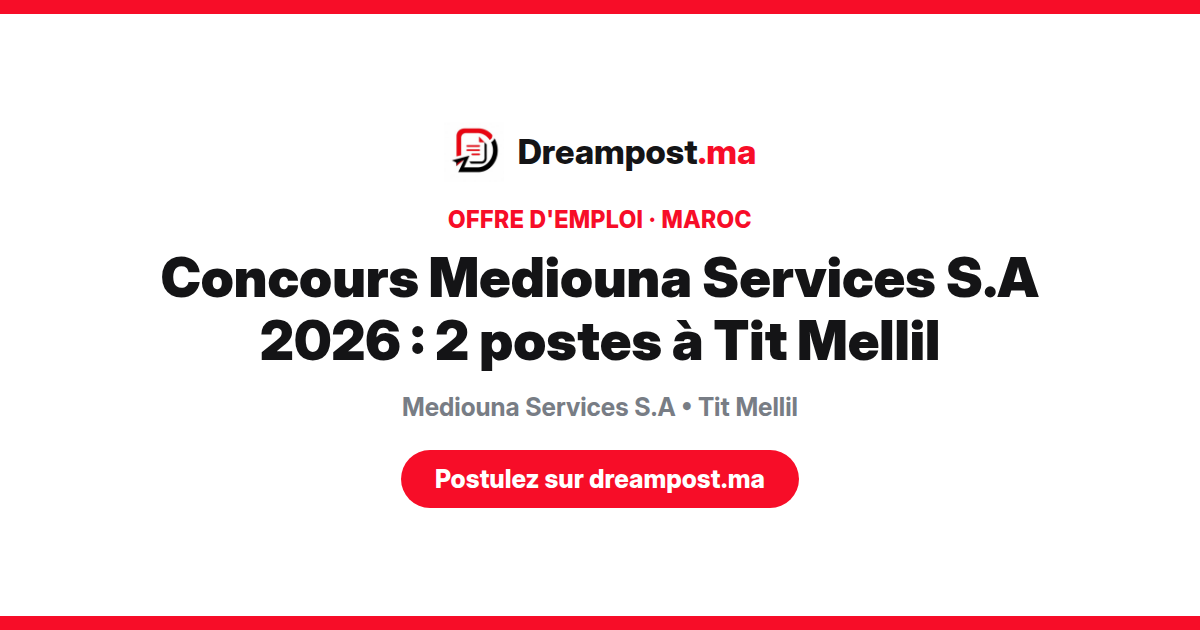 Concours Mediouna Services S.A 2026 : 2 postes à Tit Mellil