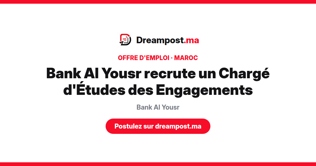 Bank Al Yousr recrute un Chargé d'Études des Engagements