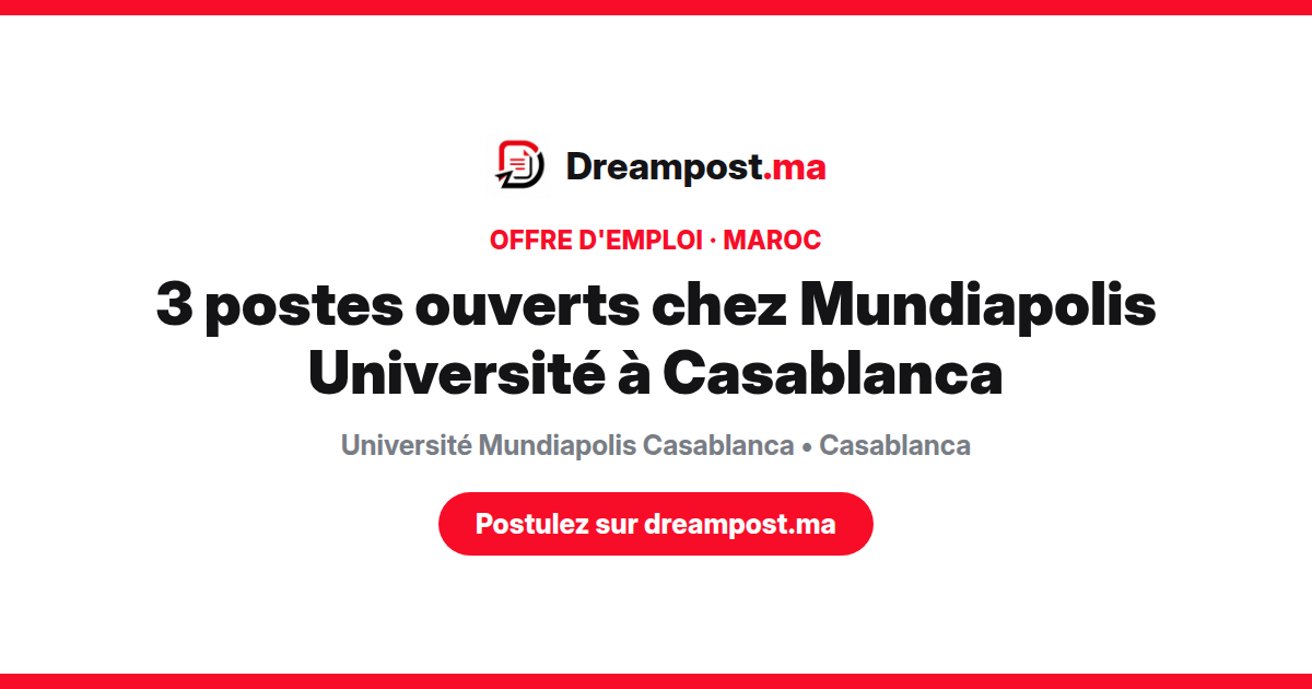 3 postes ouverts chez Mundiapolis Université à Casablanca