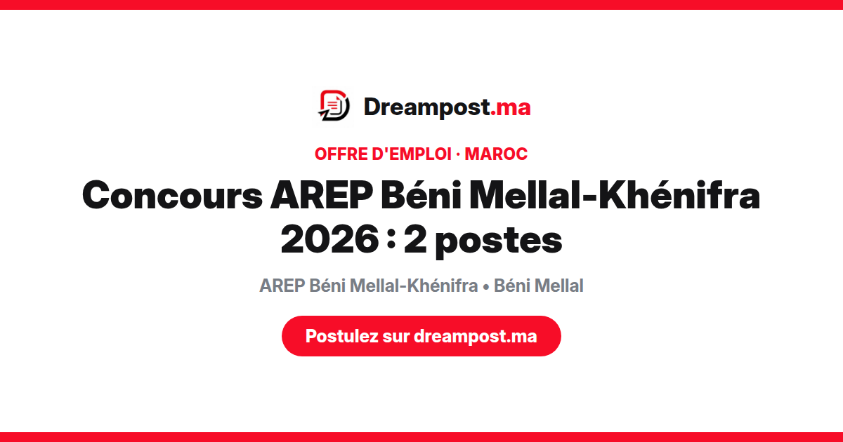 Concours AREP Béni Mellal-Khénifra 2026 : 2 postes
