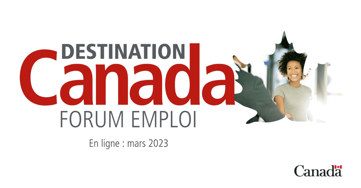 Inscription Destination Canada Forum Emploi 2023 en ligne