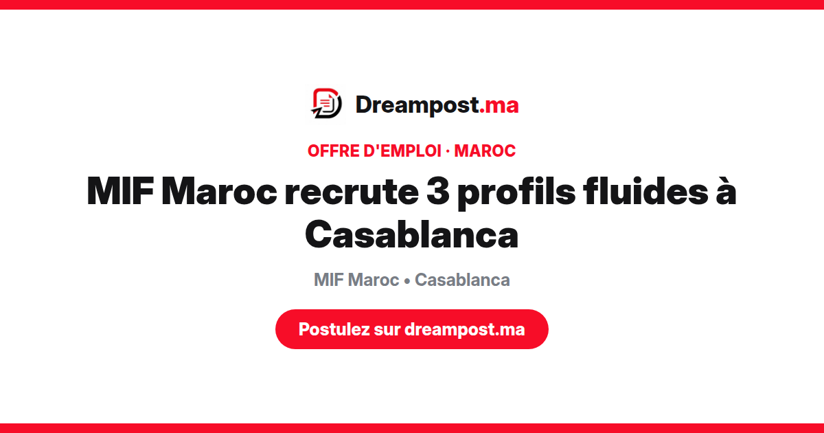 MIF Maroc recrute 3 profils fluides à Casablanca