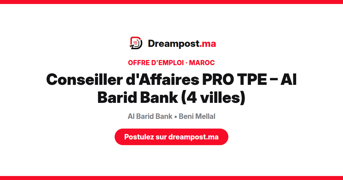 Conseiller d'Affaires PRO TPE – Al Barid Bank (4 villes)