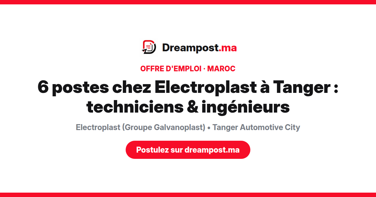6 postes chez Electroplast à Tanger : techniciens & ingénieurs