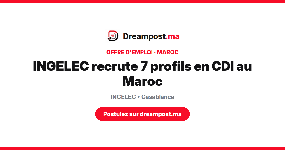 INGELEC recrute 7 profils en CDI au Maroc