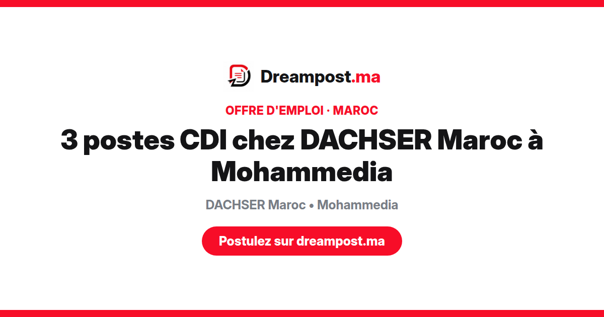 3 postes CDI chez DACHSER Maroc à Mohammedia