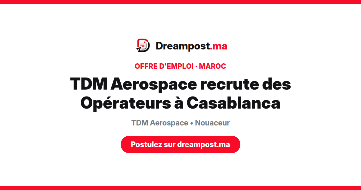TDM Aerospace recrute des Opérateurs à Casablanca
