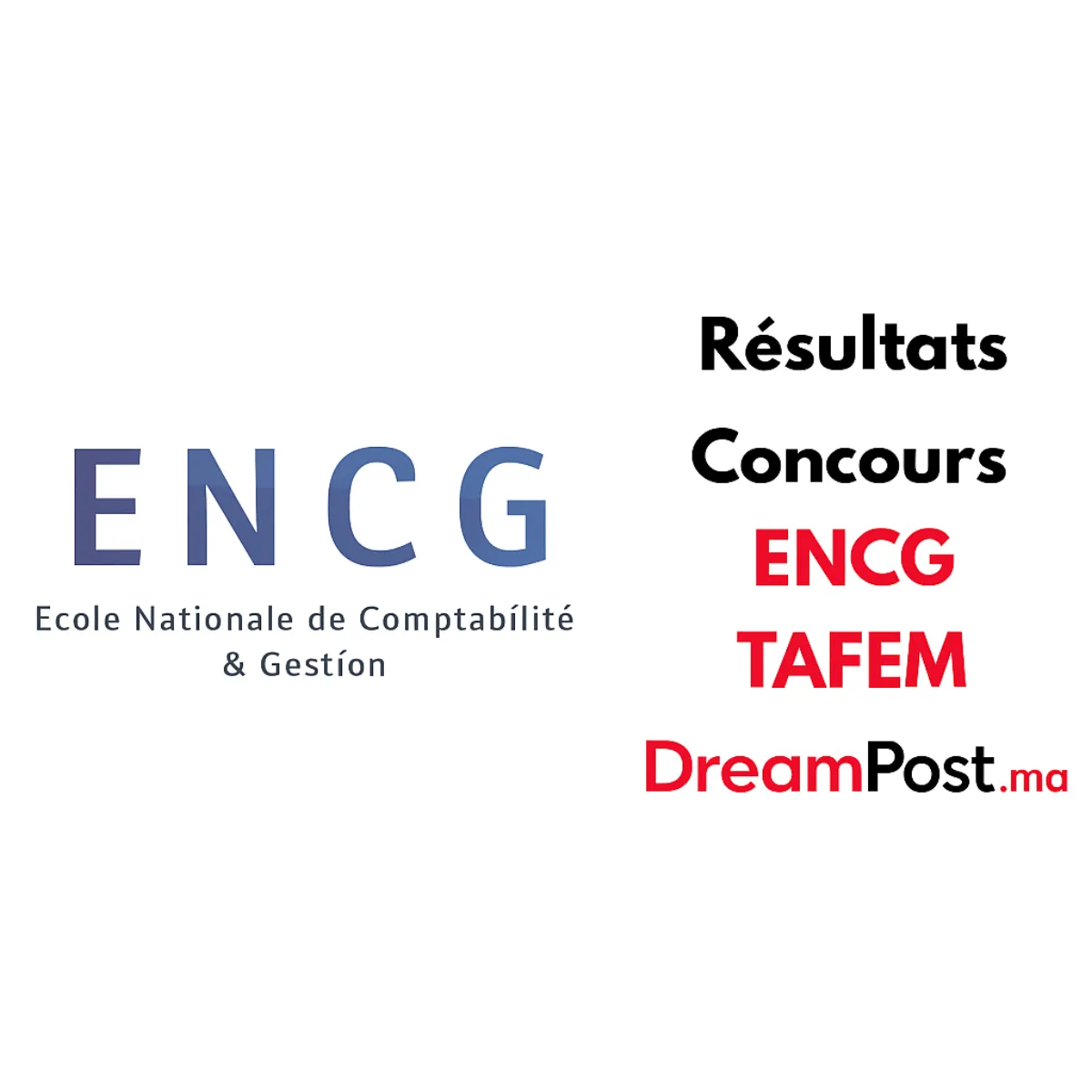 Résultats Définitifs Concours ENCG TAFEM 2026/2027 sur cursussup.gov.ma