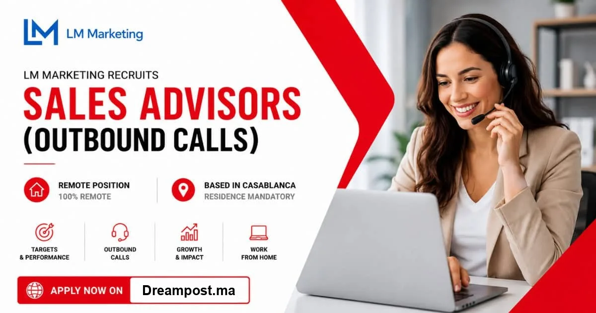 Remote Sales Advisor (Outbound Calls) – LM Marketing Casablanca
