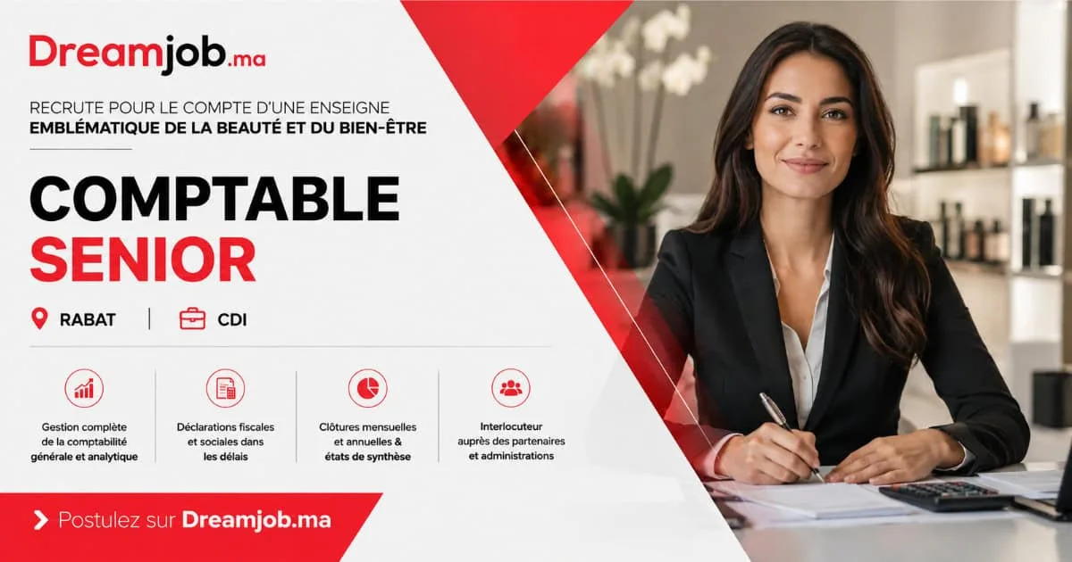 Comptable Senior – Enseigne beauté & bien-être, Rabat (CDI)