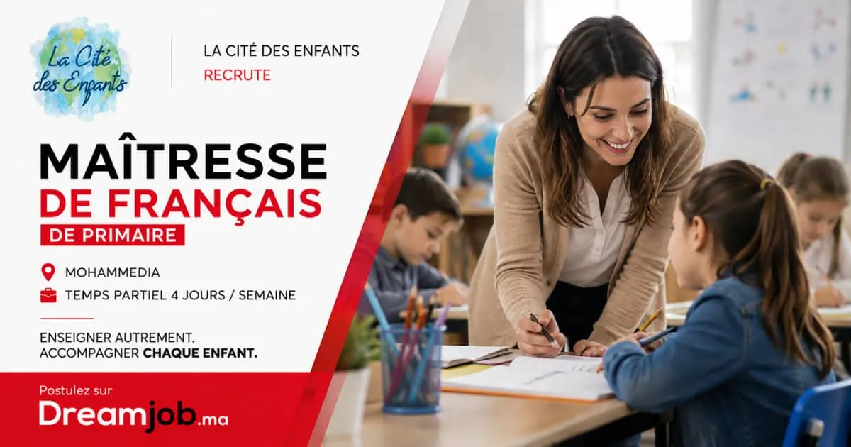 Maîtresse de Français Primaire – Mohammedia | Cité des Enfants