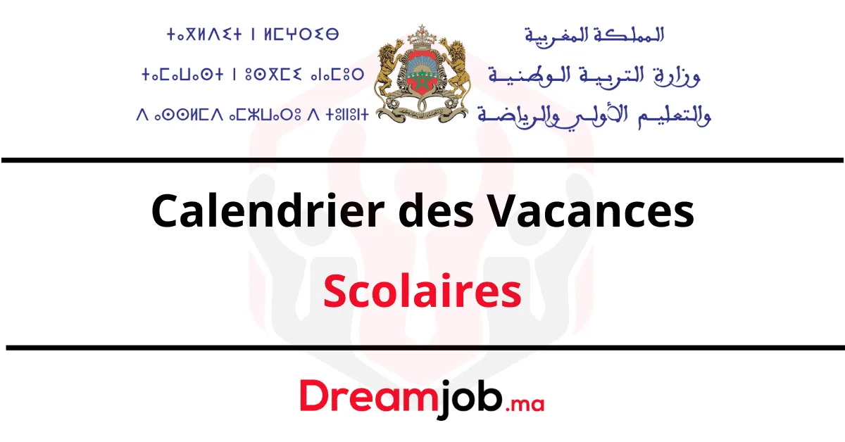 Vacances Scolaires 2026/2027 au Maroc